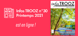 Infos Trooz n° 30 - printemps 2021 est disponible en ligne !